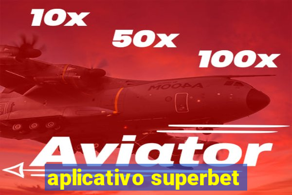 aplicativo superbet